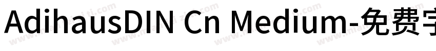 AdihausDIN Cn Medium字体转换